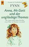 Anna, Mister Gott und der ungläubige Thomas