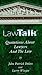 LawTalk Quotations About Lawyers And The Law