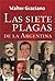 Las Siete Plagas de La Argentina (Colección Biografías y Documentos)