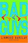Bad Guys