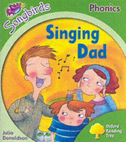 Singing Dad (Oxford Reading Tree: Stage 2: Songbirds Phonics)
