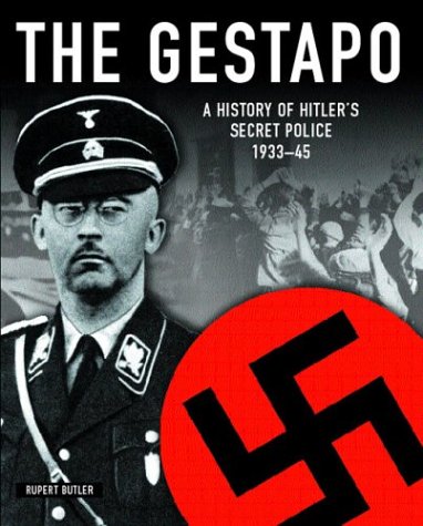 The Gestapo: A History of Hitler's Secret Police (Hardcover)
