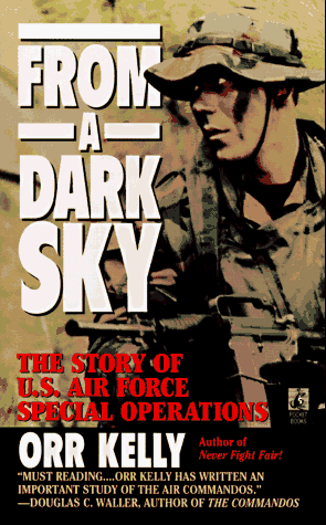 From a Dark Sky: The Story of U.S. Air Force Special Operations (Paperback)