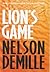 THE LION'S GAME by Nelson DeMille