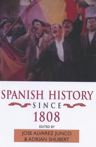 Spanish History Since 1808 (Hardcover)