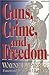 Guns, Crime, and Freedom
