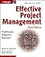 Effective Project Management: Traditional, Adaptive, Extreme