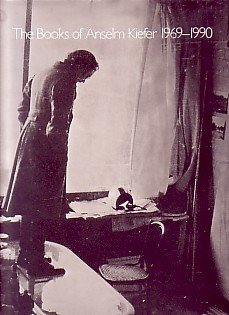 The Books of Anselm Kiefer, 1969-1990 (Hardcover)