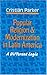 Popular Religion and Modernization in Latin America: A Different Logic