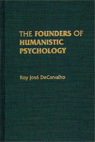 The Founders of Humanistic Psychology (Hardcover)