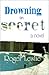 Drowning in Secret