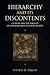 Hierarchy and Its Discontents: Culture and the Politics of Consciousness in Caste Society (Anniversary Collection)