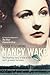 Nancy Wake by Peter FitzSimons Nancy Wake by Peter FitzSimons
