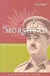 Morshead: Hero of Tobruk and El Alamein (Australian Army History)
