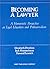 Becoming a Lawyer: A Humanistic Perspective on Legal Education and Professionalism