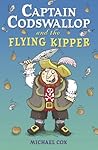 Captain Codswallop and the Flying Kipper (Black Cats) Captain Codswallop and the Flying Kipper (Black Cats)