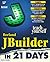 Teach Yourself Jbuilder in 21 Days (Sams Teach Yourself)