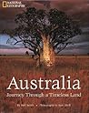 Australia: Journey Through a Timeless Land Australia: Journey Through a Timeless Land