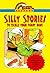 Silly Stories to Tickle Your Funny Bone by William Joyce