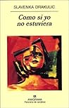Como si yo no est...