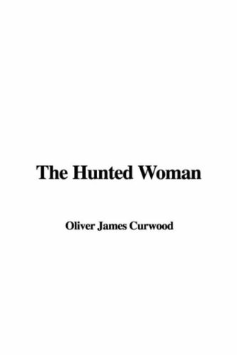 The Hunted Woman (Hardcover)