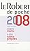 Le Robert De Poche 2008: Dictionnaire De La Langue Frantaise Et De Noms Propres (French Edition)