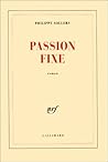 Passion fixe Passion fixe