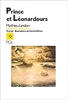 Prince et Léonardours: roman
