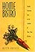 Home Bistro by Betty Fussell