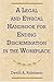 Legal and Ethical Handbook for Ending Discrimination in the Workplace