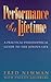 Performance of a Lifetime: A Practical-Philosophical Guide to the Joyous Life