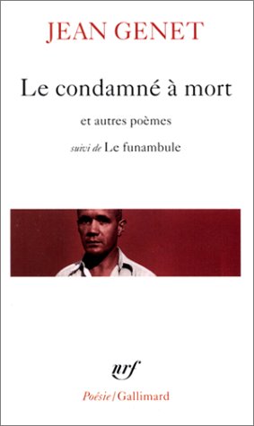 Le condamné à mort et autres poèmes suivi de Le funambule (Mass Market Paperback)