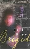 Brigid by Jill Blee