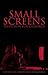 Small Screens: Television f...