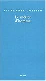 Le métier d'homme