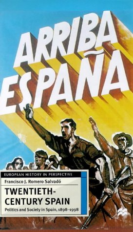 Twentieth-Century Spain: Politics and Society, 1898-1998 (Paperback)