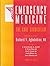 Emergency Medicine: The Core Curriculum