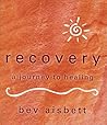 Recovery: A Journey to Healing Recovery: A Journey to Healing