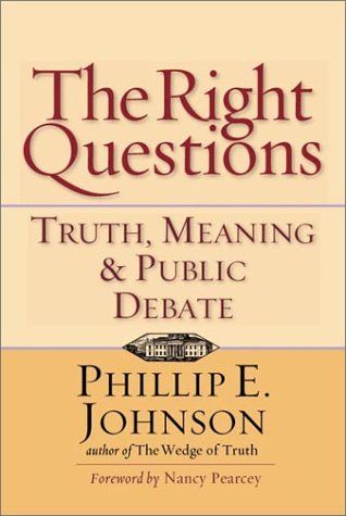 The Right Questions: Truth, Meaning & Public Debate (Hardcover)