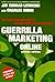 Guerrilla Marketing Online:...