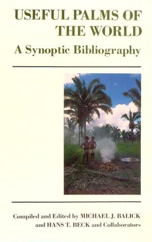 Useful Palms of the World: A Synoptic Bibliography (Hardcover)