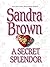 A Secret Splendor