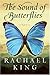 The Sound of Butterflies: A Novel