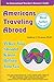 Americans Traveling Abroad:...