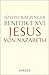 Jesus von Nazareth. Erster Teil. Von der Taufe im Jordan bis zur Verklärung
