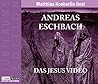Das Jesus Video by Andreas Eschbach Das Jesus Video by Andreas Eschbach