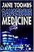 Dangerous Medicine