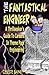 The Fantastical Engineer : A Thrillseeker's Guide to Careers in Theme Park Engineering