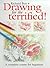 Drawing for the Terrified! A Complete Course for Beginners