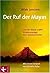 Der Ruf der Mayas